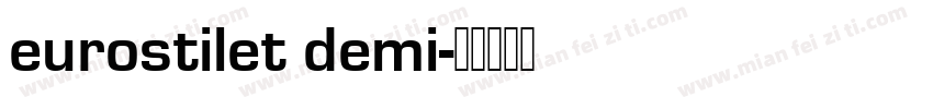 eurostilet demi字体转换